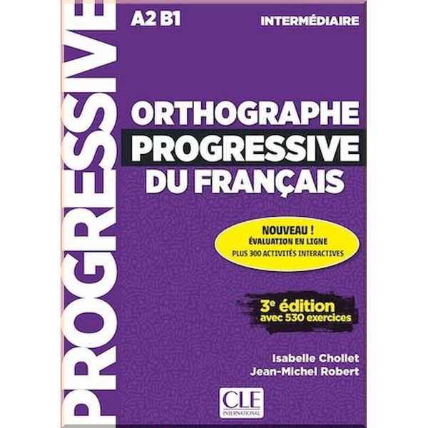 

Orthographe Progressive du Francais 3e Edition Intermediaire. Jean-Michel Robert, Isabelle Chollet. ISBN:9782090351927
