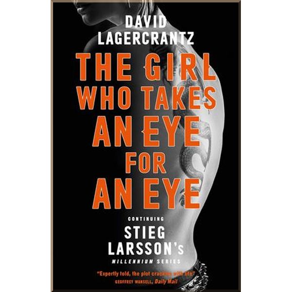 

The Girl Who Takes An Eye For An Eye (Book 5). David Lagercrantz. ISBN:9781786489616
