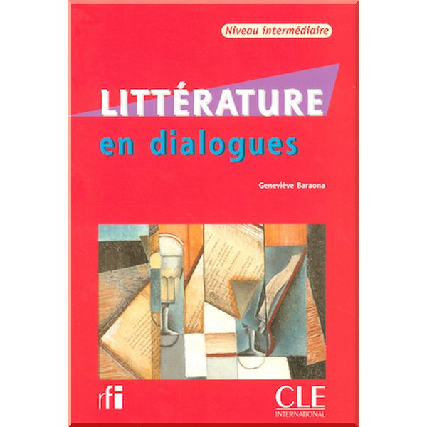 

Litterature en Dialogues Intermediaire avec CD audio. Genevieve Baraona. ISBN:9782090352184