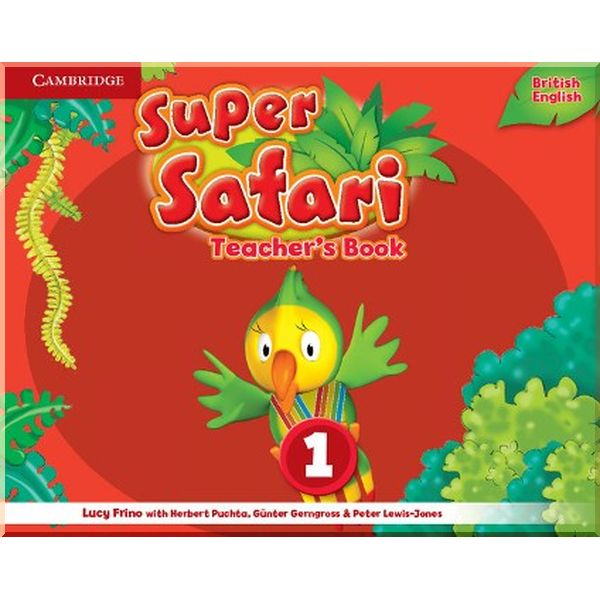 

Super Safari 1 Teacher's Book. Herbert Puchta, Gunter Gerngross. ISBN:9781107476707