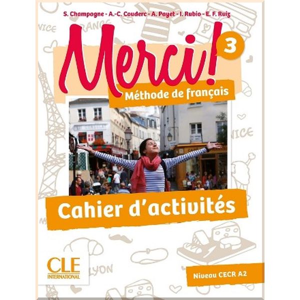 

Merci! 3 Cahier d'activites. Anne-Cecile Couderc, Adrien Payet. ISBN:9782090388299