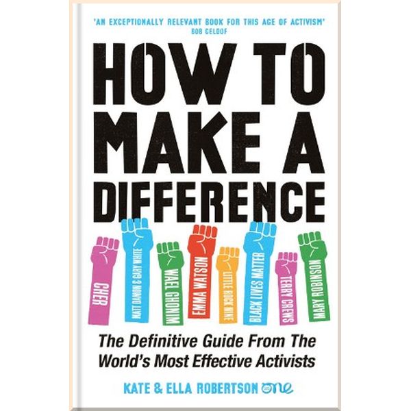 

How to Make a Difference. Ella Robertson,Kate Robertson. ISBN:9781788401463