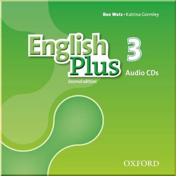 

English Plus Second Edition 3 Audio CDs. Katrina Gormley, Ben Wetz. ISBN:9780194201865