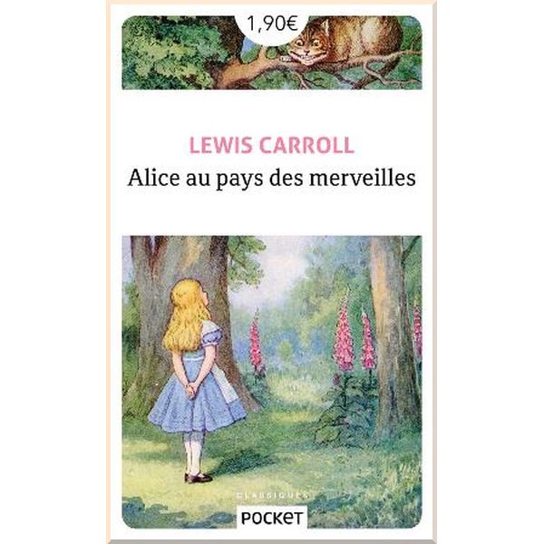 

Alice au Pays des Merveilles. Lewis Carroll. ISBN:9782266293457