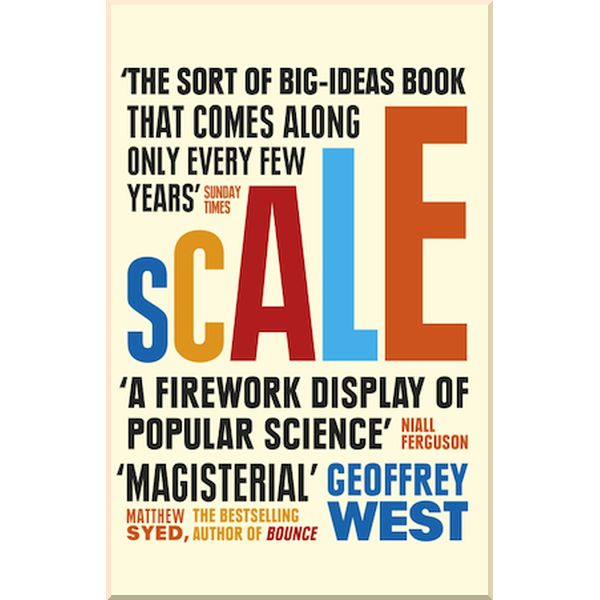

Scale: The Universal Laws of Life and Death in Organisms, Cities and Companies. Geoffrey West. ISBN:9781780225593