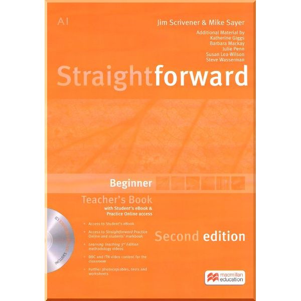 

Straightforward Second Edition Beginner Teacher's Book with Student's eBook and Practice Online Access. Jim Scrivener, Barbara Mackay. ISBN:9781786327604