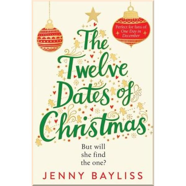 

The Twelve Dates of Christmas. Jenny Bayliss. ISBN:9781529027075