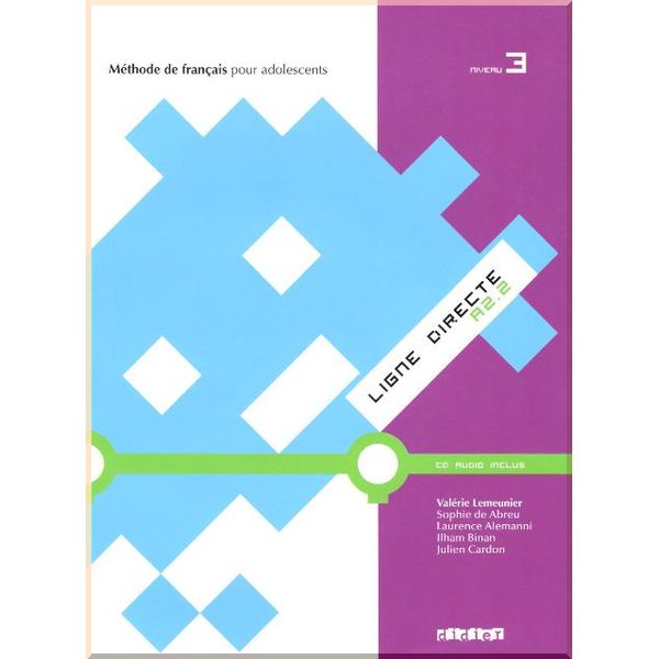 

Ligne Directe 3 Methode de Francais — Livre de l'eleve avec CD audio. Julien Cardon, Ilham Binan. ISBN:9782278069224