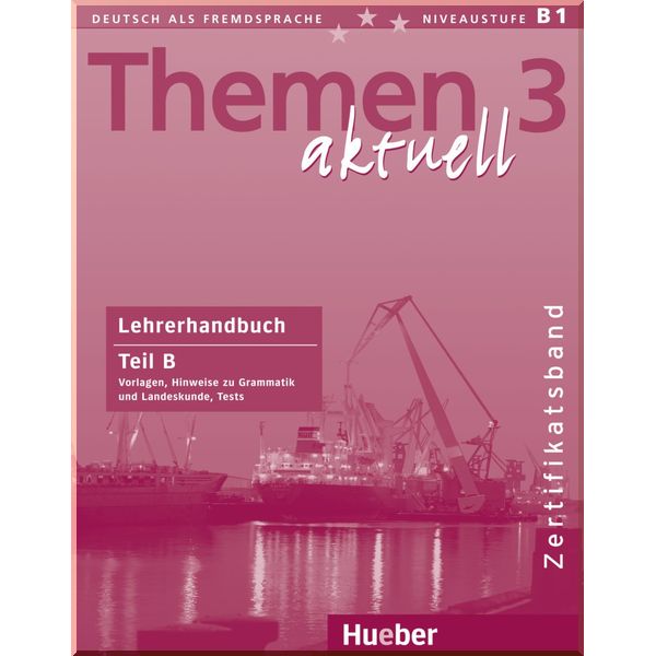 

Themen aktuell 3 Zertifikatsband Lehrerhandbuch Teil B. Marion Hollerung, Andreas Tomaszewski. ISBN:9783190516926