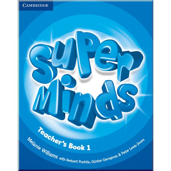 

Super Minds 1 Teacher's Book. Herbert Puchta, Gunter Gerngross. ISBN:9780521220613