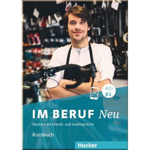 

Im Beruf Neu A2+/B1 Kursbuch. Dr. Isabel Buchwald-Wargenau, Dr. Dagmar Giersberg. ISBN:9783192311901