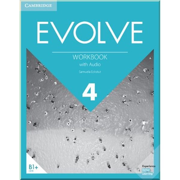 

Evolve 4 Workbook with Audio. Samuela Eckstut. ISBN:9781108409018