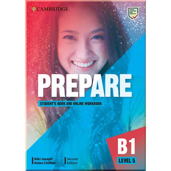 

Cambridge English Prepare! Second Edition 5 Student's Book and Online Workbook. Niki Joseph, Helen Chilton. ISBN:9781108380621