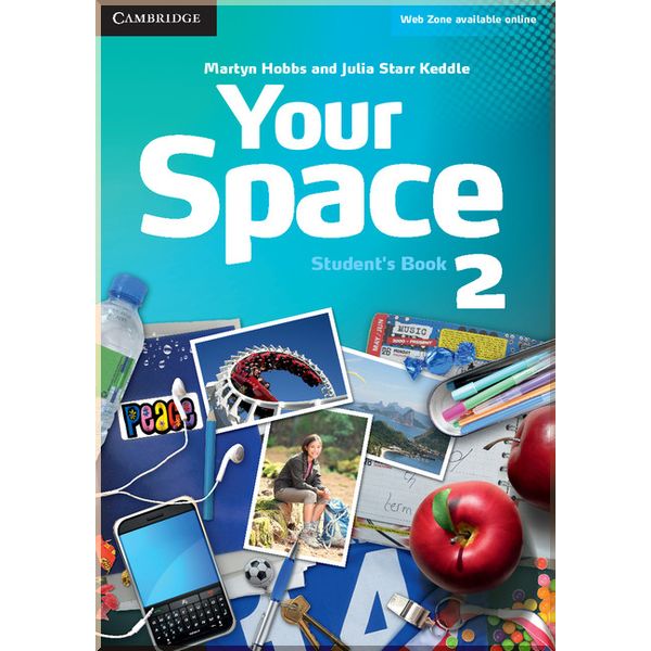 

Your Space 2 Student's Book. Martyn Hobbs, Julia Starr Keddle. ISBN:9780521729284