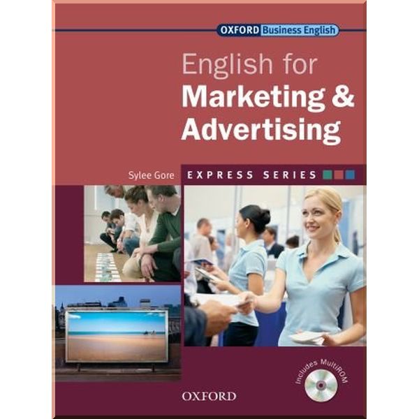 

English for Marketing and Advertising. Sylee Gore. ISBN:9780194579186