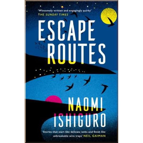 

Escape Routes. Naomi Ishiguro. ISBN:9781472264862
