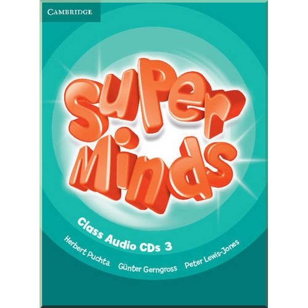 

Super Minds 3 Class Audio CDs. Herbert Puchta, Gunter Gerngross. ISBN:9780521219730