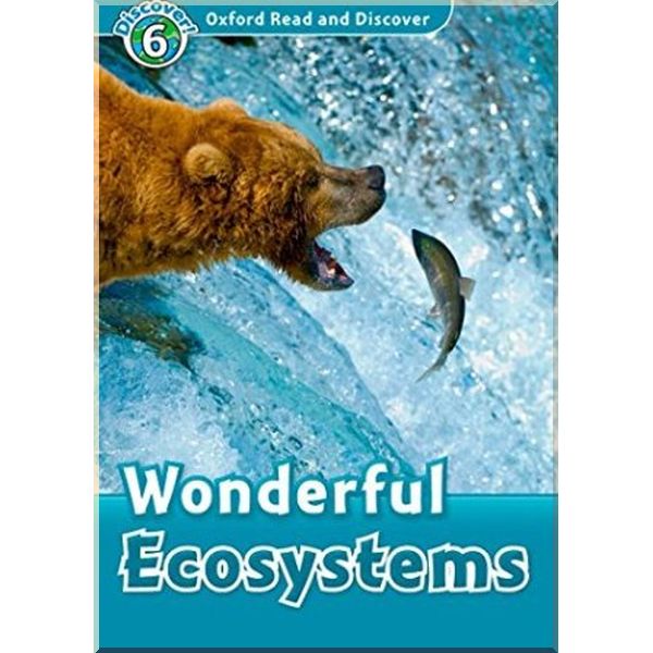 

Oxford University Press Wonderful Ecosystems. Oxford University Press. ISBN:9780194645669