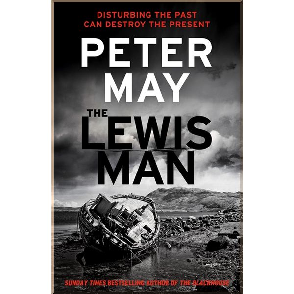 

The Lewis Man (Book 2). Peter May. ISBN:9780857382221