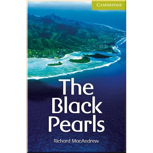 

The Black Pearls with Downloadable Audio. Richard MacAndrew. ISBN:9780521732895