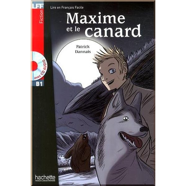 

Maxime et le canard avec CD audio. Patrick Dannais. ISBN:9782011555830