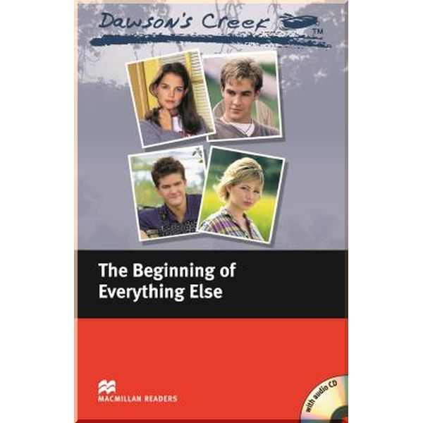 

Dawson's Creek: The Beginning of Everything Else with Audio CD. Kevin Williamson. ISBN:9781405076425