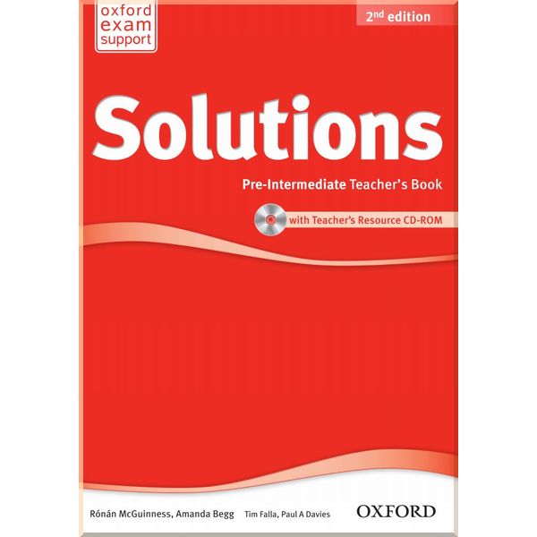 

Solutions 2nd Edition Pre-Intermediate Teacher's Book. Amanda Begg, Ronan McGuiness. ISBN:9780194553711