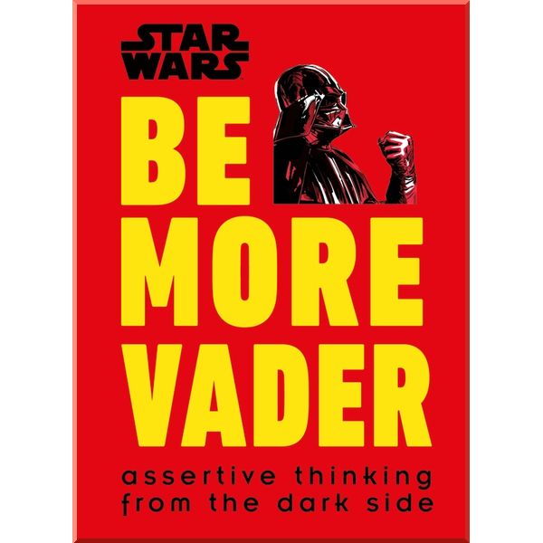 

DK Star Wars Be More Vader. Christian Blauvelt. ISBN:9780241351055