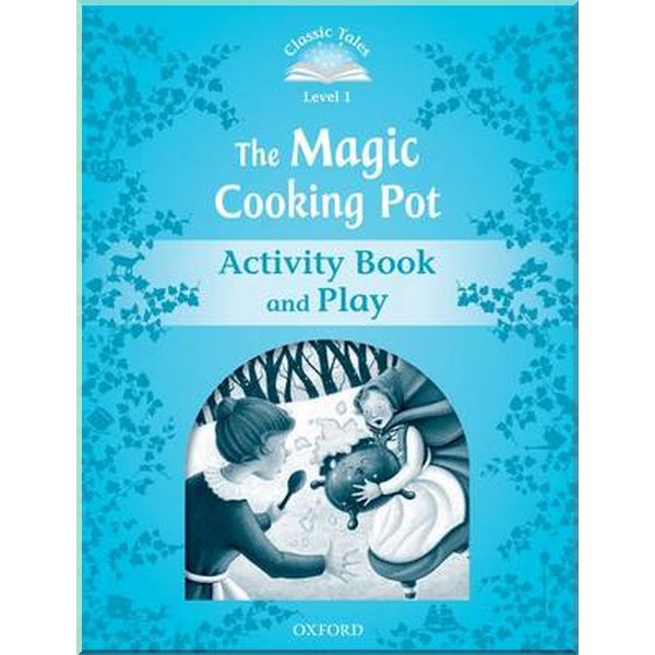 

Magic Cooking Pot Activity Book and Play. Sue Arengo. ISBN:9780194238755
