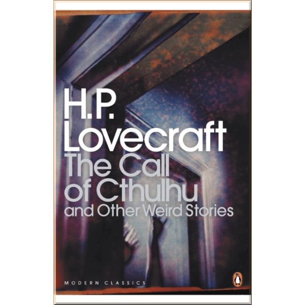 

The Call of Cthulhu and Other Weird Stories. H. P. Lovecraft. ISBN:9780141187068