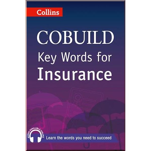 

Collins COBUILD Key Words for Insurance. Collins. ISBN:9780007489831