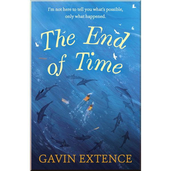 

The End of Time. Gavin Extence. ISBN:9781473605459