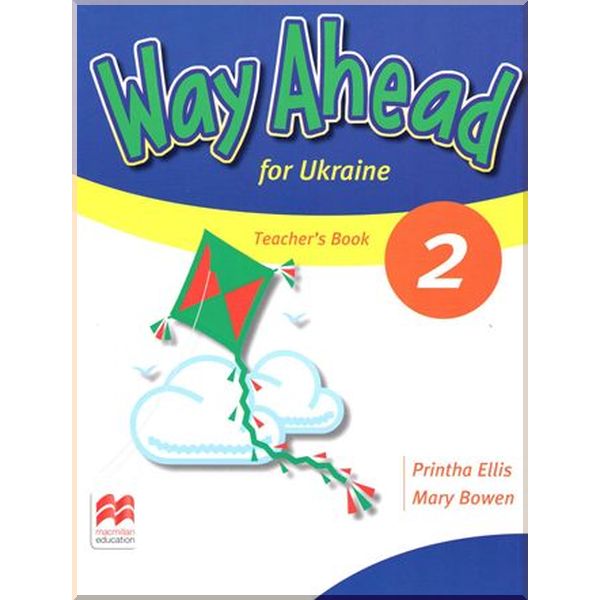 

Way Ahead for Ukraine 2 Teacher's Book Pack. Printha Ellis, Mary Bowen. ISBN:9781380013316
