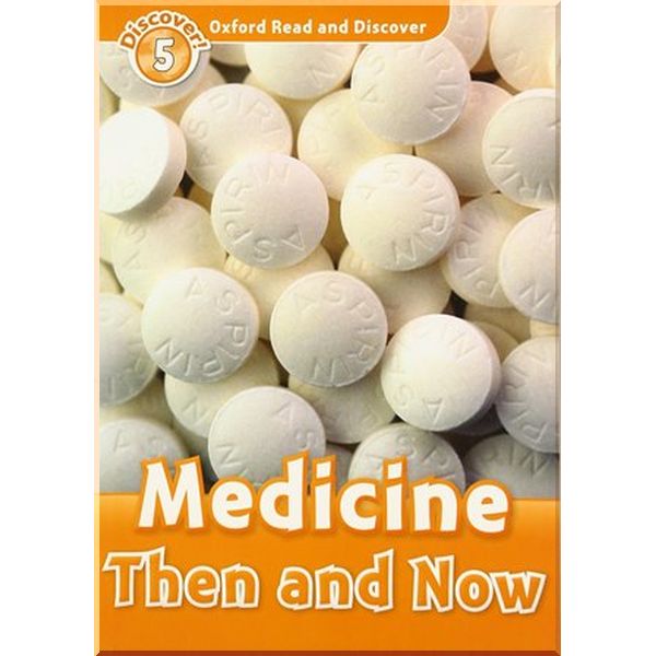 

Oxford University Press Medicine Then and Now. Richard Spilsbury, Louise Spilsbury. ISBN:9780194645065