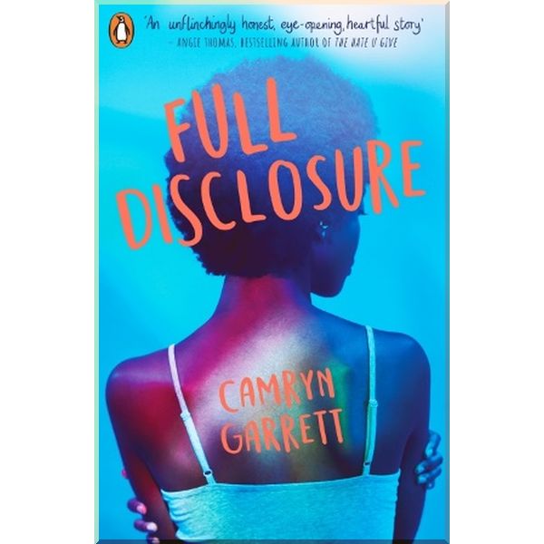 

Full Disclosure. Camryn Garrett. ISBN:9780241367063