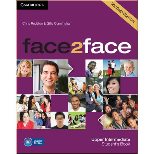 

face2face Second Edition Upper-Intermediate Student's Book. Gillie Cunningham, Chris Redston. ISBN:9781108733373