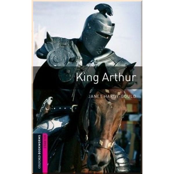 

King Arthur. Janet Hardy-Gould. ISBN:9780194234146