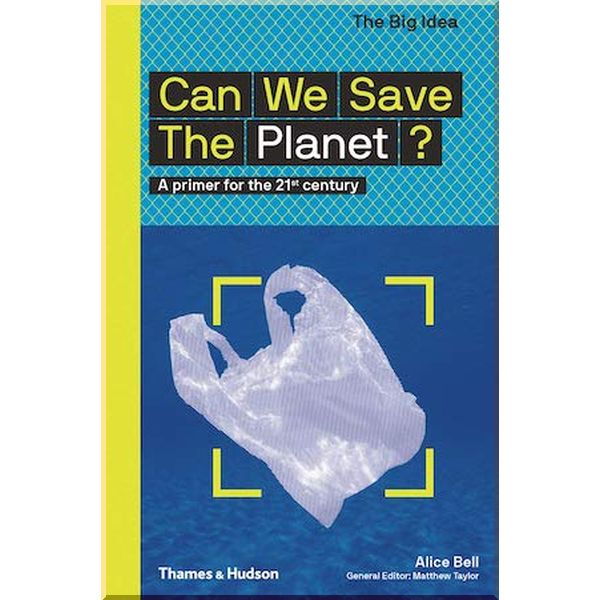 

Can We Save The Planet. Alice Bell,Matthew Taylor. ISBN:9780500295304