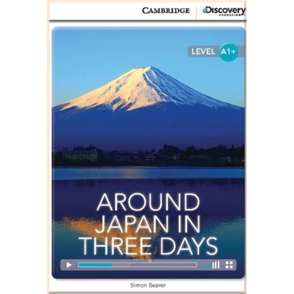 

Around Japan in Three Days. Simon Beaver. ISBN:9781107661332