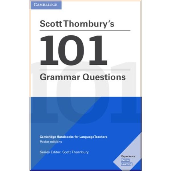 

Scott Thornbury's 101 Grammar Questions. Scott Thornbury. ISBN:9781108701457
