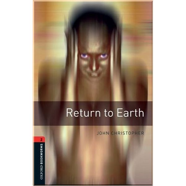 

Return to Earth. John Christopher. ISBN:9780194790697