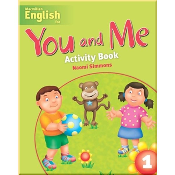 

You and Me 1 Activity Book. Naomi Simmons. ISBN:9781405079457