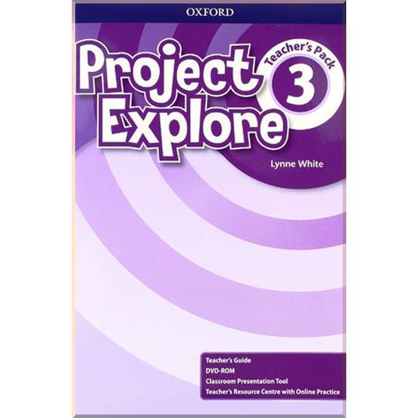 

Project Explore 3 Teacher's Pack. Lynne White. ISBN:9780194256131