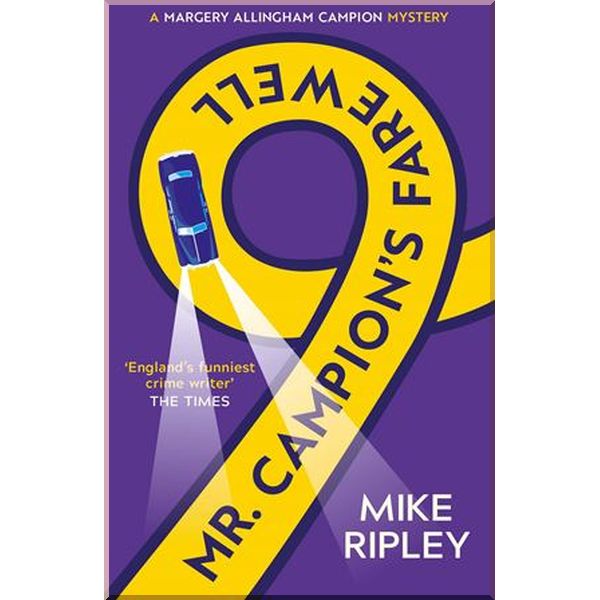 

Mr Campion's Farewell. Mike Ripley. ISBN:9781786894960