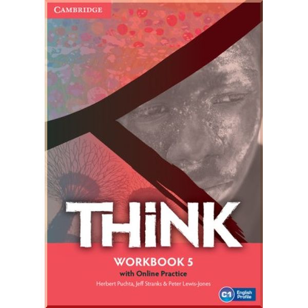 

Think 5 Workbook with Online Practice. Jeff Stranks, Herbert Puchta. ISBN:9781107575509