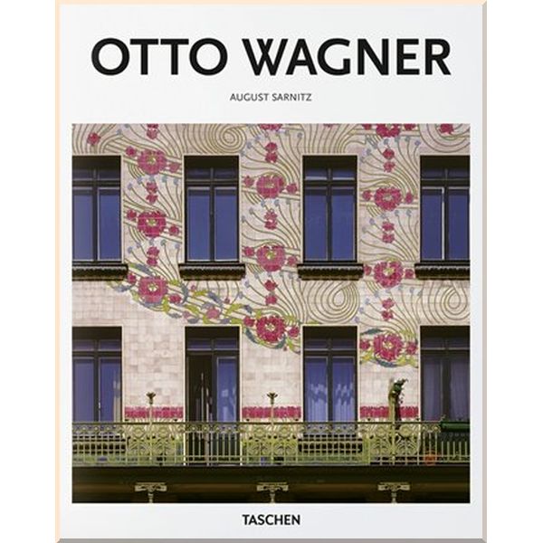 

Otto Wagner. August Sarnitz. ISBN:9783836564335