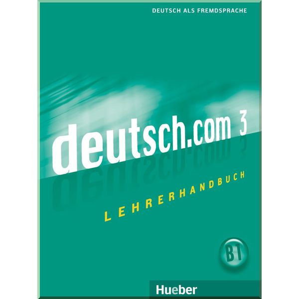 

Deutsch.com 3 Lehrerhandbuch. Anne Wichmann. ISBN:9783190416608