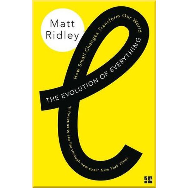 

The Evolution of Everything. Matt Ridley. ISBN:9780007542475