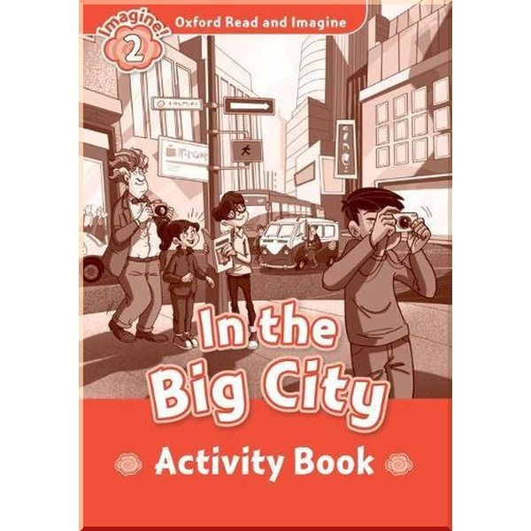

In the Big City Activity Book. Paul Shipton. ISBN:9780194722759