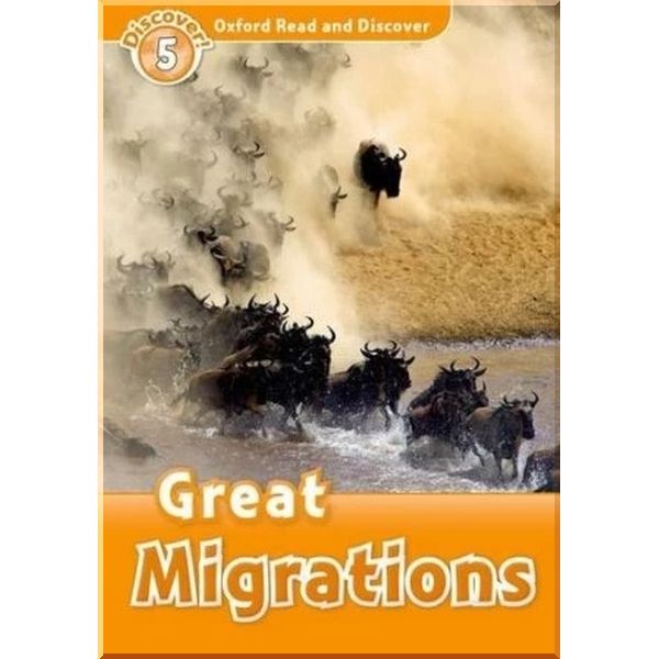 

Great Migrations. Rachel Bladon. ISBN:9780194645010